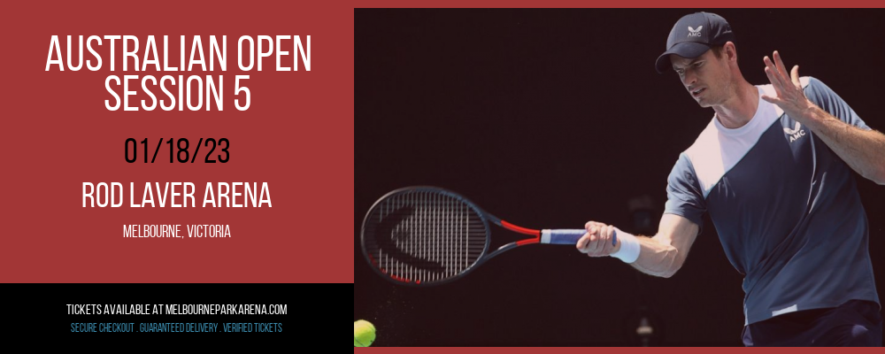 Australian Open - Session 5 [CANCELLED] at Rod Laver Arena